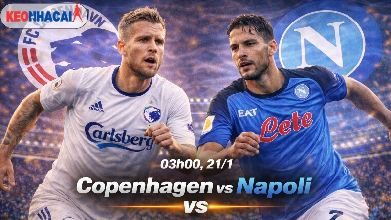 nhan-dinh-bong-da-copenhagen-vs-napoli-03h00-ngay-21-1 nhan-dinh-bong-da-copenhagen-vs-napoli-03h00-ngay-21-1